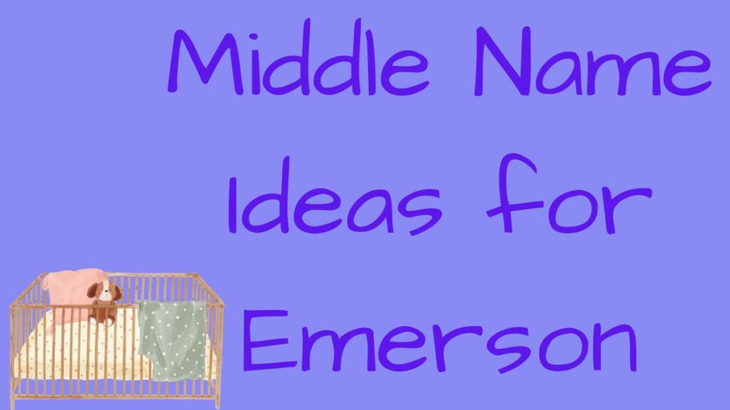 best middle name for Emerson