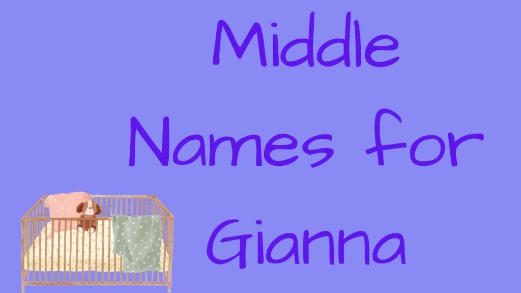 Gianna middle name ideas